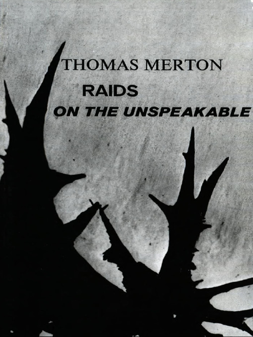Title details for Raids on the Unspeakable by Thomas Merton - Wait list